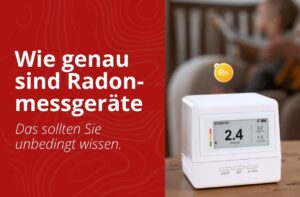 Wie genau sind Radonmessgeräte für Zuhause?